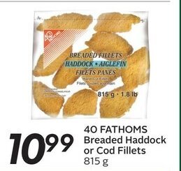 Sobeys 40 Fathoms Breaded Haddock or Cod Fillets offer