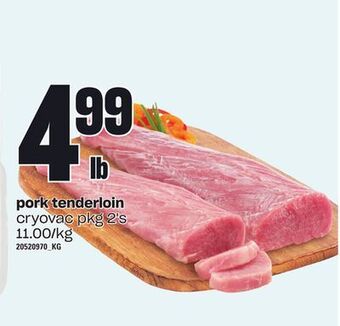 Loblaws Pork tenderloin cryovac pkg 2's offer