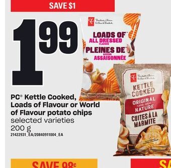 Loblaws Pc kettle cooked, loads of flavour or world of flavour potato chips 200 g offer