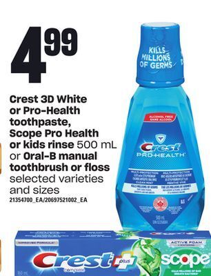 Loblaws Crest 3d white or pro-health toothpaste, scope pro health or kids rinse 500 ml or oral-b manual toothbrush or floss offer