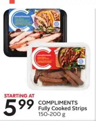Sobeys Compliments fully cooked strips offer