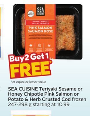 Sobeys Sea cuisine teriyaki sesame or honey chipotle pink salmon or potato & herb crusted cod offer