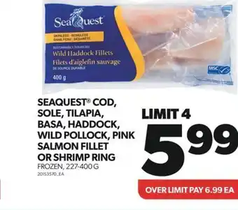Real Canadian Superstore Seaquest® cod, sole, tilapia, basa, haddock, wild pollock, pink salmon fillet or shrimp ring, 227-400 g offer