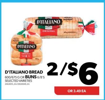 Real Canadian Superstore D'italiano bread 600/675 g or buns 6/8's offer