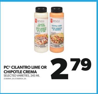 Real Canadian Superstore Pc® cilantro lime or chipotle crema, 245 ml offer