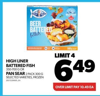 Real Canadian Superstore High liner battered fish 350-700 g or pan sear 2 pack 300 g offer
