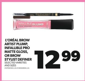 Real Canadian Superstore L'oréal brow artist plump, infallible pro matte gloss, or brow stylist definer offer