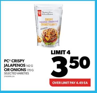 Real Canadian Superstore Pc® crispy jalapenos 142 g or onions 170 g offer