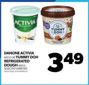 Real Canadian Superstore Danone activia 650 g or yummy doh refrigerated dough 400 g offer