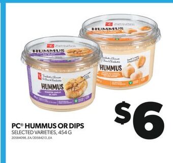 Real Canadian Superstore Pc® hummus or dips, 454 g offer