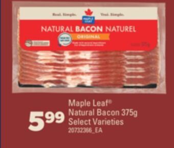 Real Canadian Superstore Maple leaf® natural bacon, 375g offer