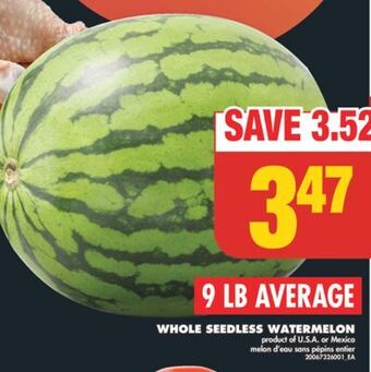 No Frills Whole seedless watermelon, 9 lb average offer