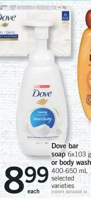 Fortinos Dove bar soap 6 x 103 g or body wash 400-650 ml offer