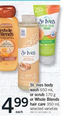 Fortinos St. ives body wash 650 ml or scrub 170 g or whole blends hair care 350 ml offer