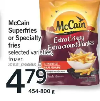 Fortinos Mccain superfries or specialty fries, 454-800 g offer