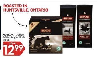 Foodland Muskoka coffee 400-454 g or pods 20 pk offer