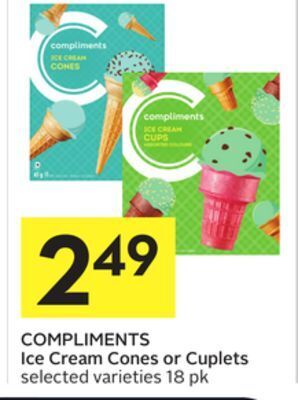 Foodland Compliments ice cream cones or cuplets selected varieties 18 pk offer
