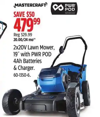 Canadian Tire Mastercraft 2x20v lawn mower, 19with pwr pod 4ah batteries & charger offer