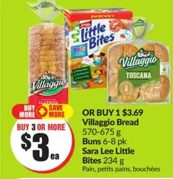 FreshCo Villaggio bread 570-675 g buns 6-8 pk sara lee little bites 234 g offer