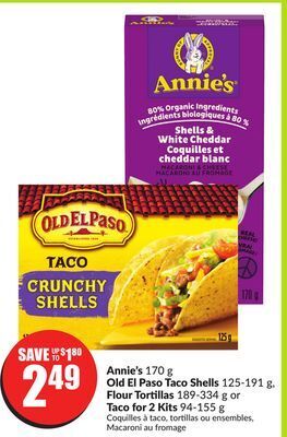 FreshCo Annie's 170 g old el paso taco shells 125-191 g, flour tortillas 189-334 g or taco for 2 kits 94-155 g offer