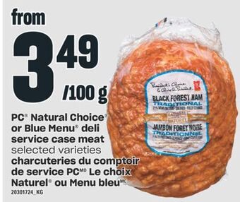 Valu-mart Charcuteries du comptoir de service pc le choix naturel ou menu bleu offer