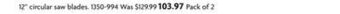 Home Hardware 12 circular saw blades offer