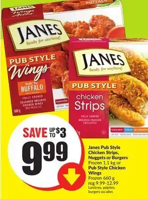 Chalo FreshCo Janes pub style chicken strips, nuggets or burgers frozen 1.1 kg or pub style chicken wings frozen 660 g offer