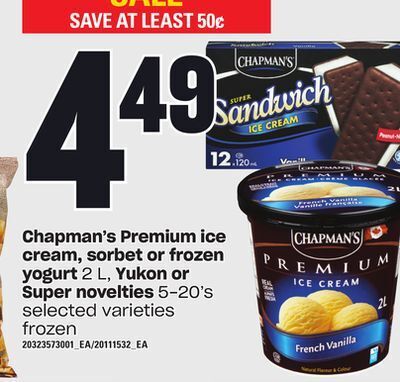 Zehrs Markets Chapman's premium ice cream, sorbet or frozen yogurt, 2 l, yukon or super novelties, 5-20's offer