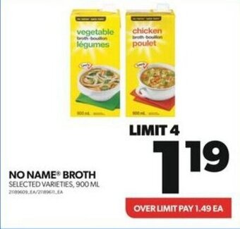 Real Canadian Superstore NO NAME BROTH SELECTED VARIETIES, 900 ML offer
