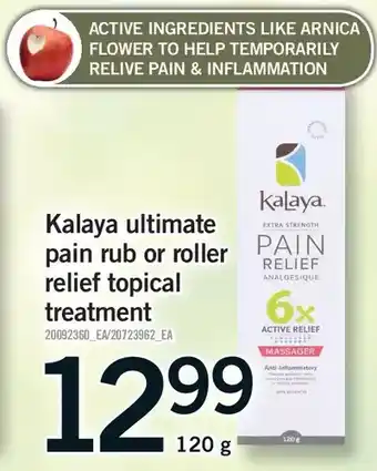 Fortinos Kalaya ultimate pain rub or roller relief topical treatment offer
