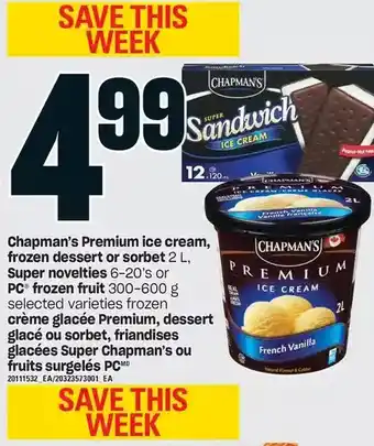 Valu-mart Chapman's premium ice cream, frozen dessert or sorbet, super novelties or pc frozen fruit offer