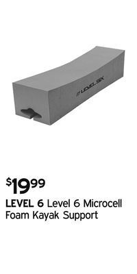 Level 6 microcell foam kayak support
