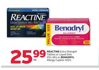 Rexall Reactine extra strength tablets or liquid gels 25' s-36' s or benadryl allergy caplets 100' s offer