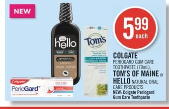 Shoppers Drug Mart Colgate periogard gum care toothpaste (70ml), tom's of maine or hello natural oral care products new: colgate gum care toothp offer