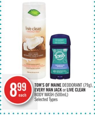 Shoppers Drug Mart Tom's of maine deodorant (79g), every man jack or live clean body wash (500ml) offer