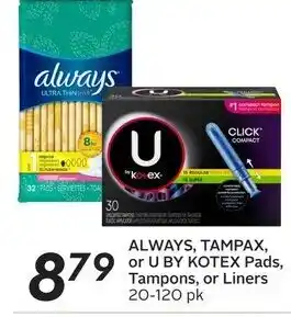 Sobeys Always, Tampax, or U By Kotex Pads, Tampons, or Liners offer