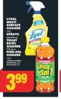 No Frills LYSOL MULTI SURFACE CLEANER 1.2L, SPRAYS 650/950 L TOILET BOWL CLEANER 710 mL, PINE-SOL CLEANER offer