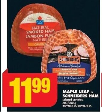 No Frills MAPLE LEAF or SCHNEIDERS HAM ,600/700 g offer