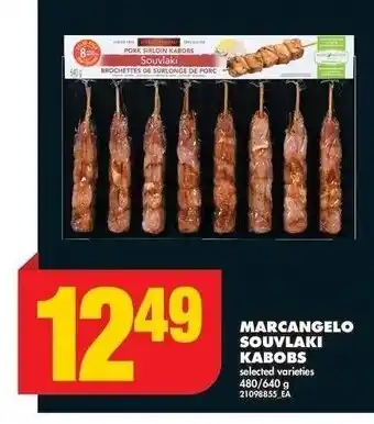 No Frills MARCANGELO SOUVLAKI KABOBS ,480/640 0 g offer