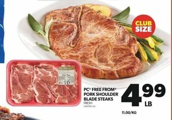 Real Canadian Superstore PC FREE FROM PORK SHOULDER BLADE STEAKS offer