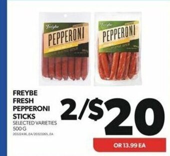 Real Canadian Superstore FREYBE FRESH PEPPERONI STICKS offer