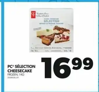 Real Canadian Superstore PC SÉLECTION CHEESECAKE FROZEN, 1 KG offer