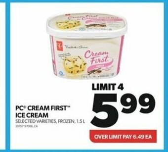 Real Canadian Superstore PC CREAM FIRST ICE CREAM offer