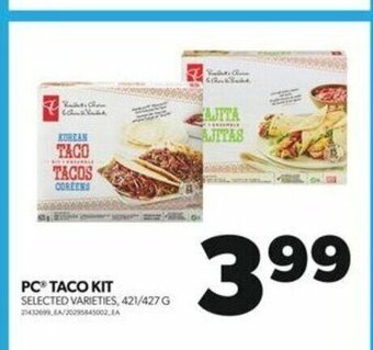 Real Canadian Superstore PC® TACO KIT SELECTED VARIETIES, 421/427 G offer