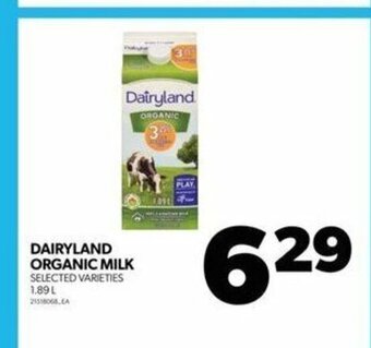 Real Canadian Superstore DAIRYLAND ORGANIC MILK SELECTED VARIETIES 1.89 L offer
