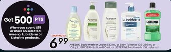 Sobeys AVEENO Body Wash or Lotion 532 mL or Baby Toiletries 139-236 mL or 105 g, LUBRIDERM Lotion 480mL or LISTERINE Mouthwash 1.5L offer