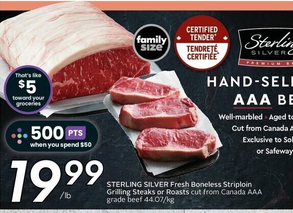 Sobeys STERLING SILVER Fresh Boneless Striploin Grilling Steaks or Roasts AAA grade beef per lb offer