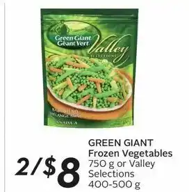 Sobeys GREEN GIANT Frozen Vegetables 750 g or Valley Selections 400-500 g offer
