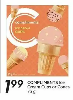 Sobeys COMPLIMENTS Ice Cream Cups or Cones 75 g offer