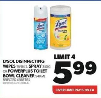 Wholesale Club LYSOL DISINFECTING WIPES 75/84'S, SPRAY 350G OR POWERPLUS TOILET BOWL CLEANER 940ML SELECTED VARIETIES offer